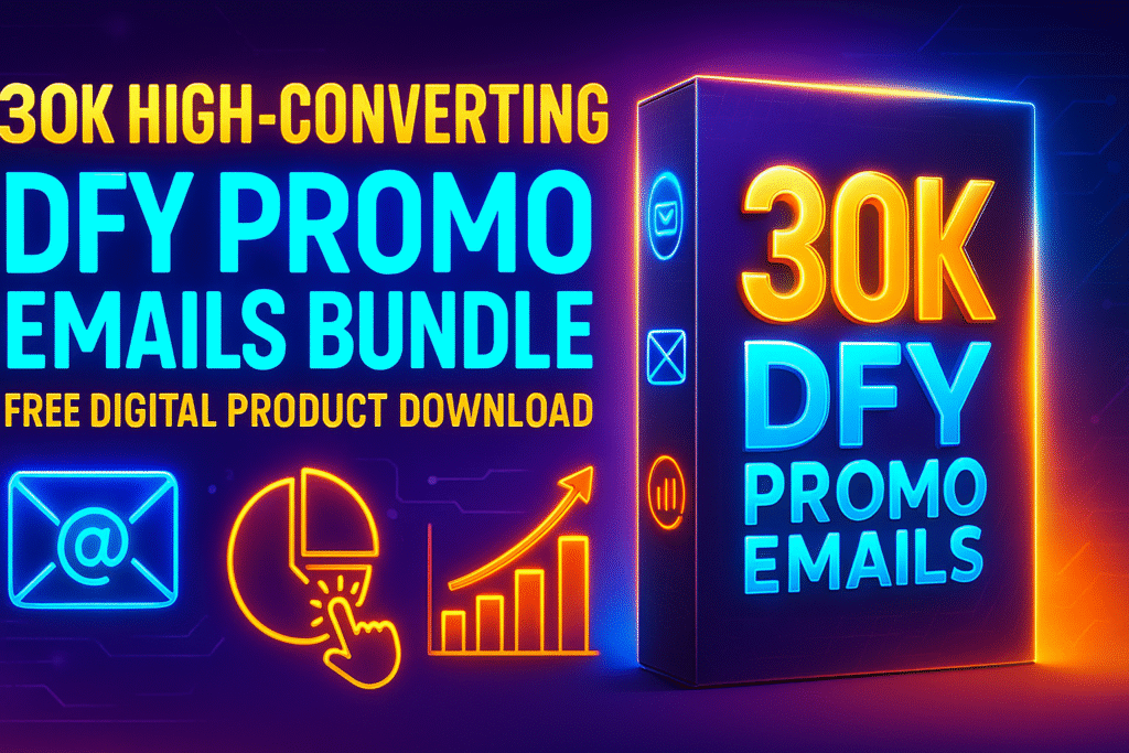 30K High-Converting DFY Promo Emails Bundle – Free Digital Product Download